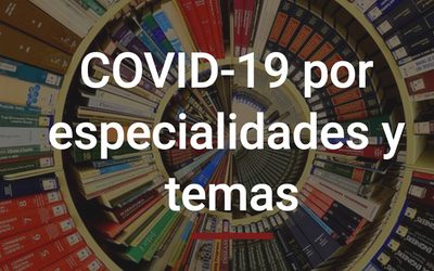 Publicaciones COVID-19 por especialidades