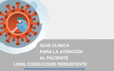 Guía clínica para la atención al paciente LONG COVID/COVID persistente