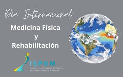 Primer día Internacional de la Medicina Física y Rehabilitación